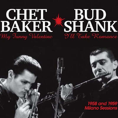 Chet Baker / Bud Shank (쳇 베이커 / 버드 솅크) - 1958 and 1959 Milano Sessions [LP] 