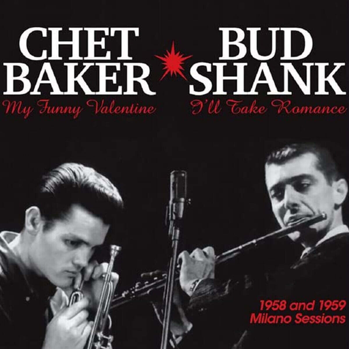 Chet Baker / Bud Shank (쳇 베이커 / 버드 솅크) - 1958 and 1959 Milano Sessions [LP]