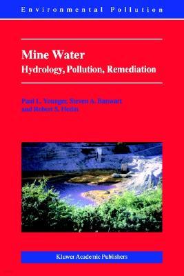 Mine Water: Hydrology, Pollution, Remediation