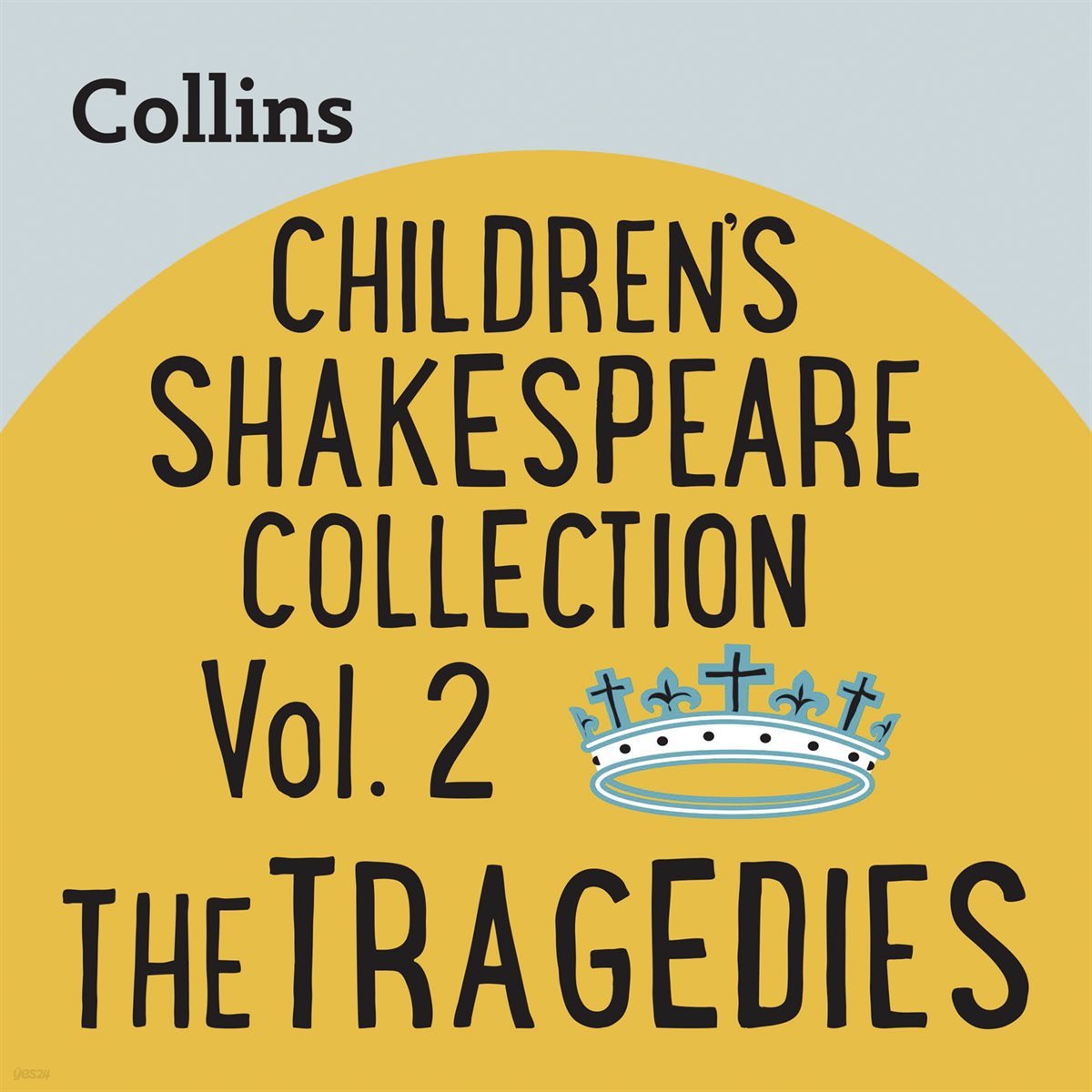 [대여] [UK Eng] CHILDREN’S SHAKESPEARE COLLECTION VOL.2: THE TRAGEDIES: For ages 7-11 -Collins