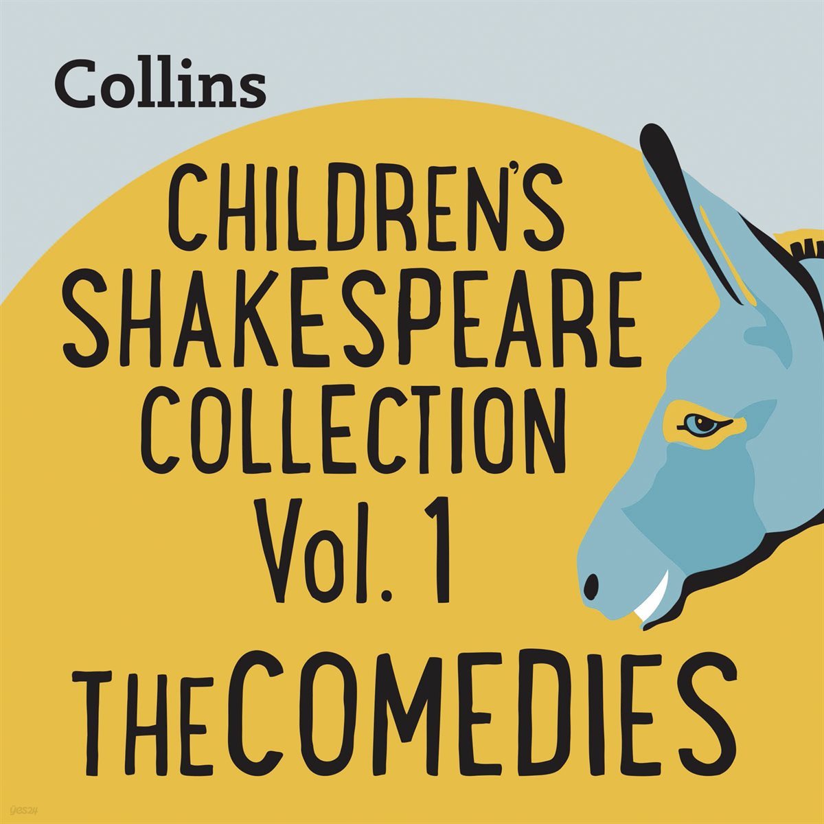 [대여] [UK Eng] CHILDREN’S SHAKESPEARE COLLECTION VOL.1: THE COMEDIES: For ages 7-11 -Collins