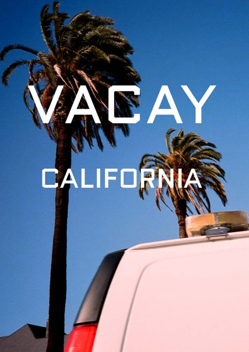 VACAY CALIFORNIA  베케이 캘리포니아