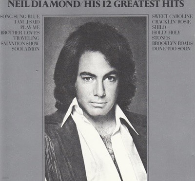 Neil Diamond (닐 다이아몬드) - His 12 Greatest Hits (US발매)