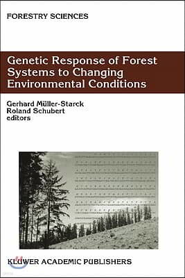 Genetic Response of Forest Systems to Changing Environmental Conditions