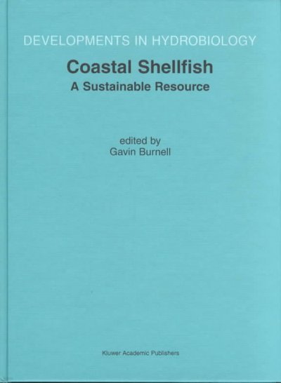 Coastal Shellfish -- A Sustainable Resource: Proceedings of the Third International Conference on Shellfish Restoration, Held in Cork, Ireland, 28 Sep