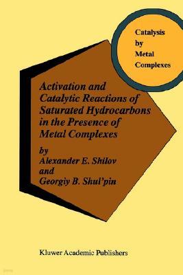 Activation and Catalytic Reactions of Saturated Hydrocarbons in the Presence of Metal Complexes