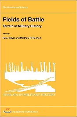 Fields of Battle: Terrain in Military History