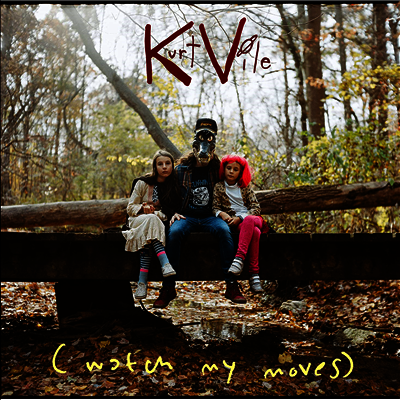 Kurt Vile — (Watch My Moves) 앨범 커버