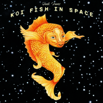Jack Irons — Koi Fish In Space 앨범 커버