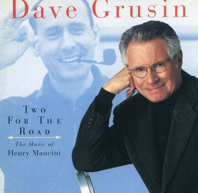 데이브 그루신 - Dave Grusin - Two For The Road (The Music Of Henry Mancini)