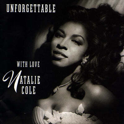 Natalie Cole (Ż ) - Unforgettable...With Love [2LP] 