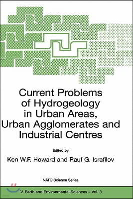 Current Problems of Hydrogeology in Urban Areas, Urban Agglomerates and Industrial Centres