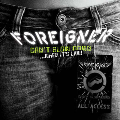 Foreigner () - Can't Slow Down... When It's Live! [2LP] 