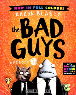 The Bad Guys #1: The Bad Guys (Color Edition)