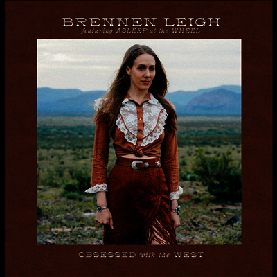 Brennen Leigh — Obsessed With The West 앨범 커버