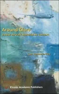 Around Glare: A New Aircraft Material in Context