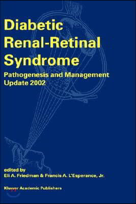 Diabetic Renal-Retinal Syndrome: Pathogenesis and Management Update 2002