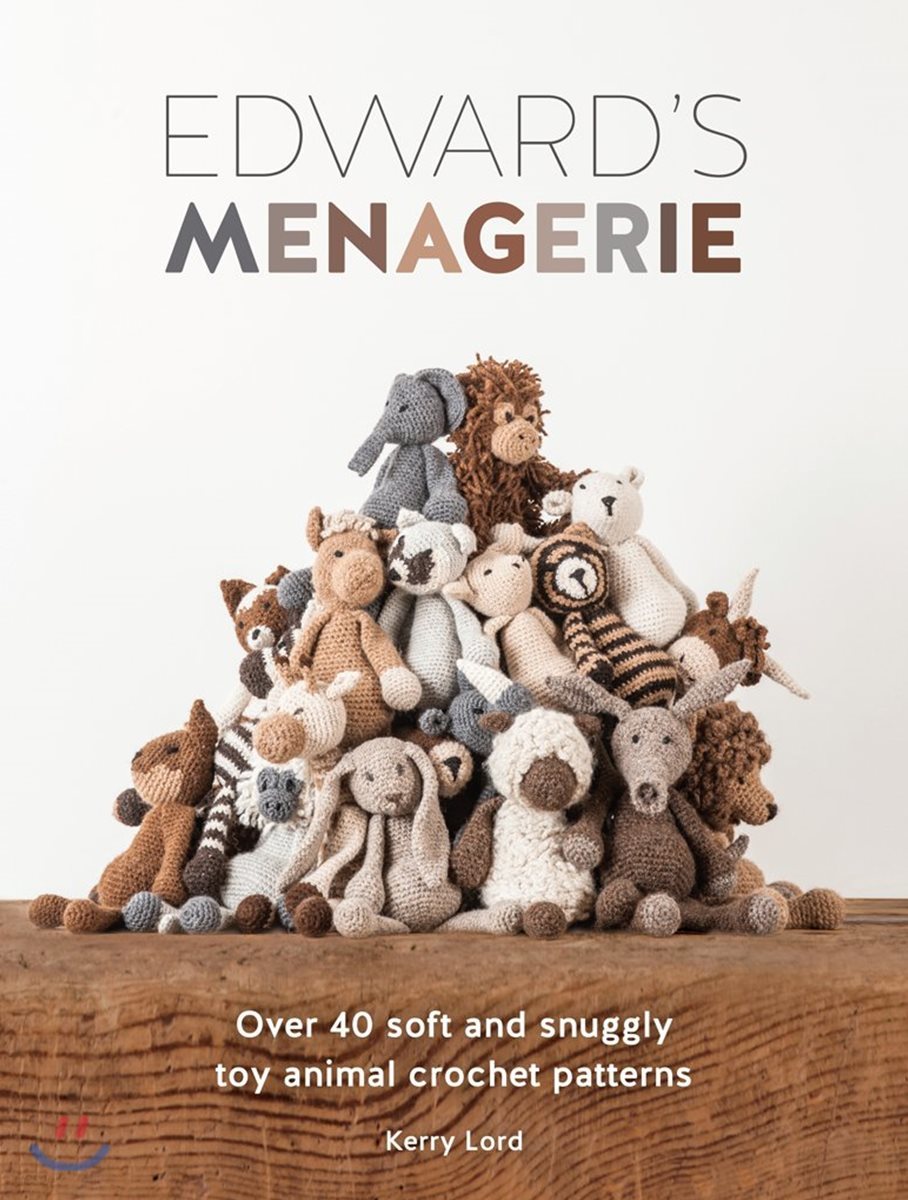 Edward&#39;s Menagerie: Over 40 Soft and Snuggly Toy Animal Crochet Patterns