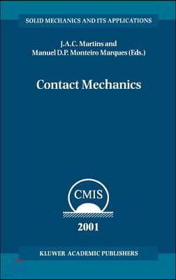 Contact Mechanics: Proceedings of the 3rd Contact Mechanics International Symposium, Praia Da Consolação, Peniche, Portugal, 17-21 June 2