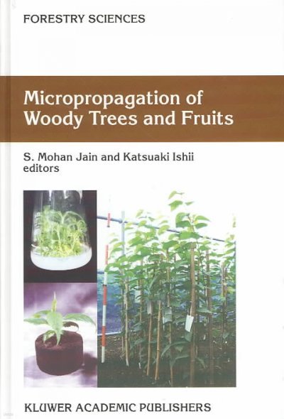 Micropropagation of Woody Trees and Fruits