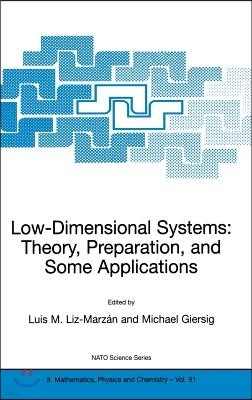 Low-Dimensional Systems: Theory, Preparation, and Some Applications