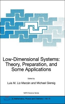 Low-Dimensional Systems: Theory, Preparation, and Some Applications