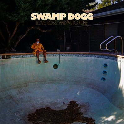 Swamp Dogg — Love, Loneliness and Auto Tune 앨범 커버
