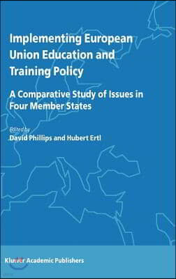 Implementing European Union Education and Training Policy: A Comparative Study of Issues in Four Member States