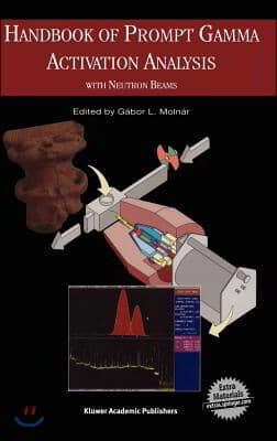 Handbook of Prompt Gamma Activation Analysis: With Neutron Beams
