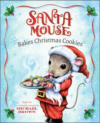 Santa Mouse Bakes Christmas Cookies