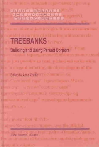 Treebanks: Building and Using Parsed Corpora