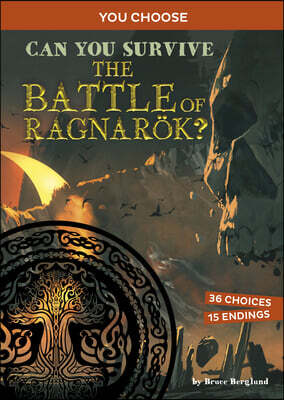 Can You Survive the Battle of Ragnarok?: An Interactive Mythological Adventure