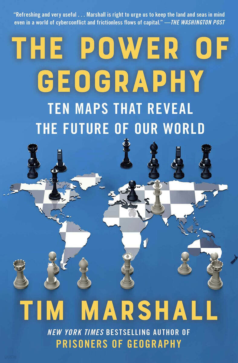 The Power of Geography: Ten Maps That Reveal the Future of Our World