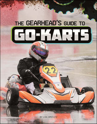 The Gearhead's Guide to Go-Karts