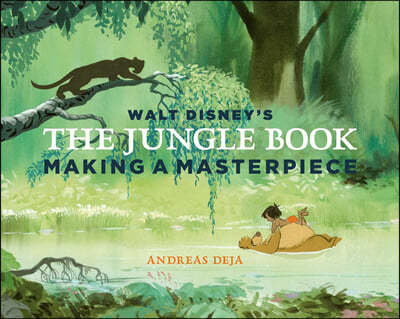 Walt Disney's the Jungle Book: Making a Masterpiece [Walt Disney Family Museum]