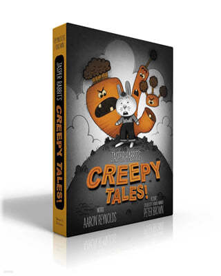 Jasper Rabbit's Creepy Tales!: Creepy Carrots!; Creepy Pair of Underwear!; Creepy Crayon!