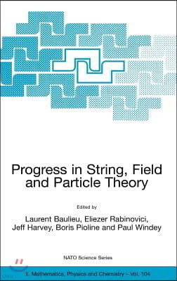 Progress in String, Field and Particle Theory