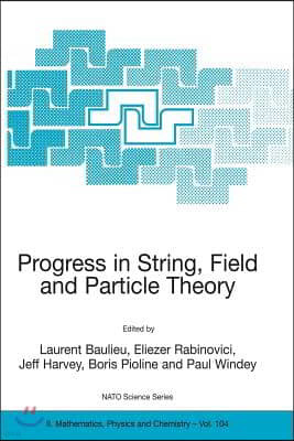 Progress in String, Field and Particle Theory