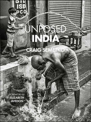 Unposed India: By Craig Semetko