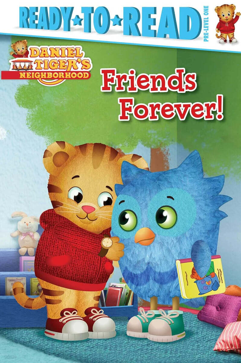Ready-To-Read Pre-Level 1 : Daniel Tiger's Neighborhood : Friends Forever!