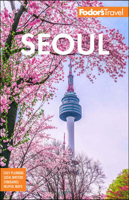Fodor's Seoul: With Busan, Jeju, and the Best of Korea