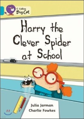 Harry the Clever Spider at School