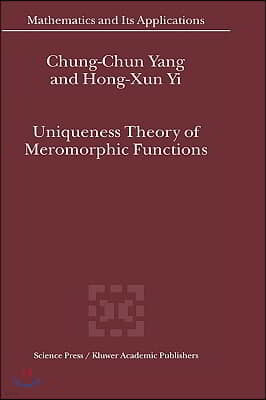 Uniqueness Theory of Meromorphic Functions