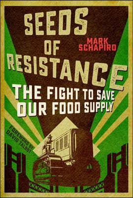 Seeds of Resistance: The Fight for Food Diversity on Our Climate-Ravaged Planet