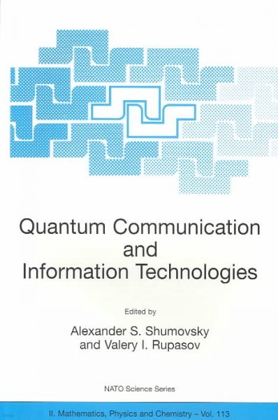 Quantum Communication and Information Technologies