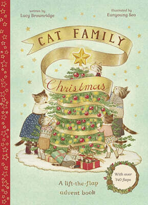 Cat Family Christmas: A Lift-The-Flap Advent Book - With Over 140 Flaps