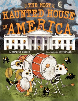 The Most Haunted House in America: A Picture Book