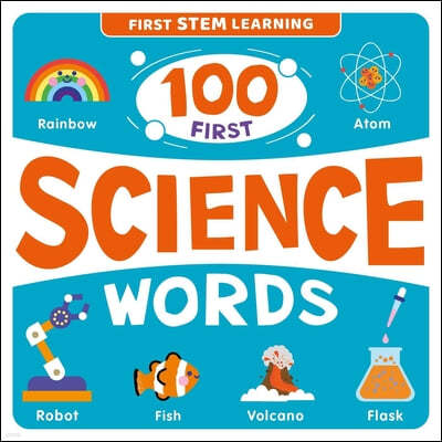 100 First Science Words: Stem Picture Dictionary