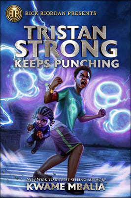 Rick Riordan Presents: Tristan Strong Keeps Punching-A Tristan Strong Novel, Book 3