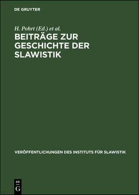 Beiträge Zur Geschichte Der Slawistik